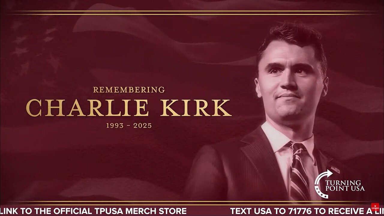 CHARLIE KIRK DEDICATION VIDEO - 9-21-25