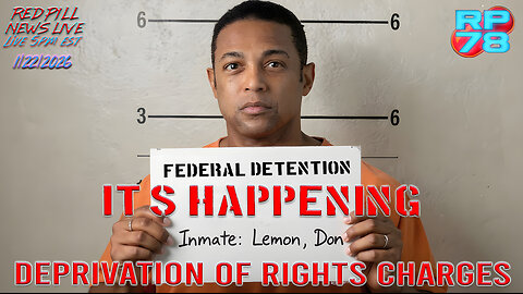 Don Lemon & 7 Others Charged in Church Incident - Arrests Happening Now on Red Pill News Live