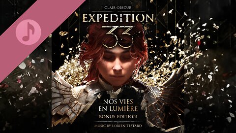 Clair Obscur: Expedition 33 – Nos Vies En Lumière - Original Game Soundtrack (Complete OST)