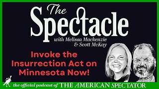 Invoke the Insurrection Act on Minnesota Now!