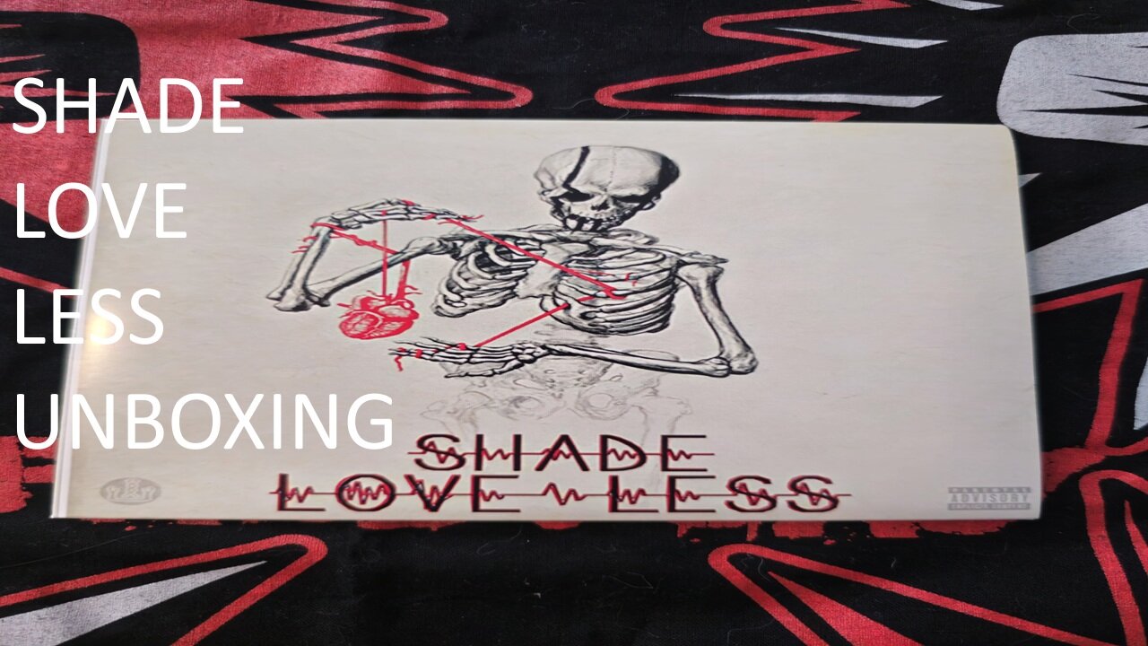 Shade Love Less (EP) Unboxing