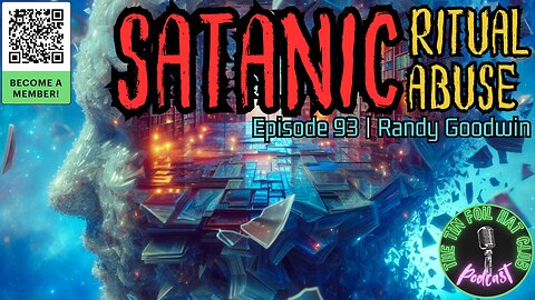 E93 | Satanic Ritual Abuse w/ Randy Goodwin