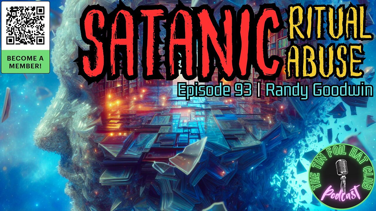 E93 | Satanic Ritual Abuse w/ Randy Goodwin