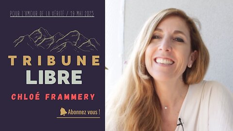 Tribune Libre - Interview de Chloé Frammery sur son livre "LA SUISSE AU COEUR"