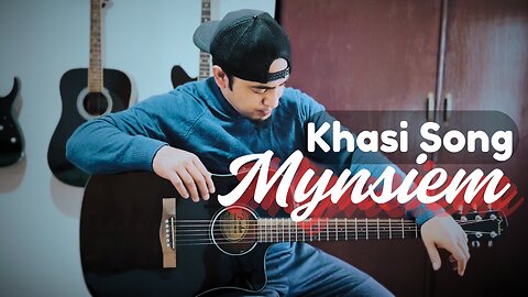 Mynsiem jong nga phi dei ma phi | Khasi Song Acoustic Version (With Guitar Chords)