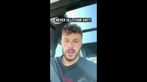 Never Sell Your XRP! 📈
