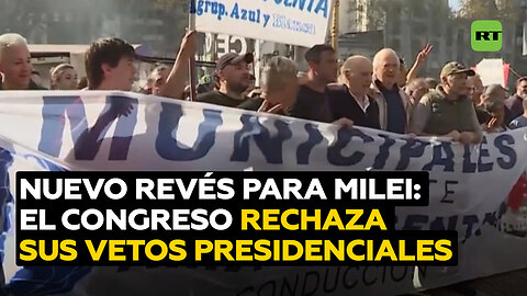 El Gobierno de Javier Milei suma otro revés tras el rechazo del Congreso a vetos presidenciales