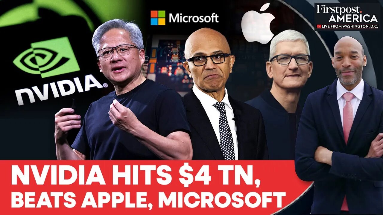 $4 Trillion: Nvidia Overtakes Apple, Microsoft Amid Record AI Chip Boom | Firstpost America | N18G