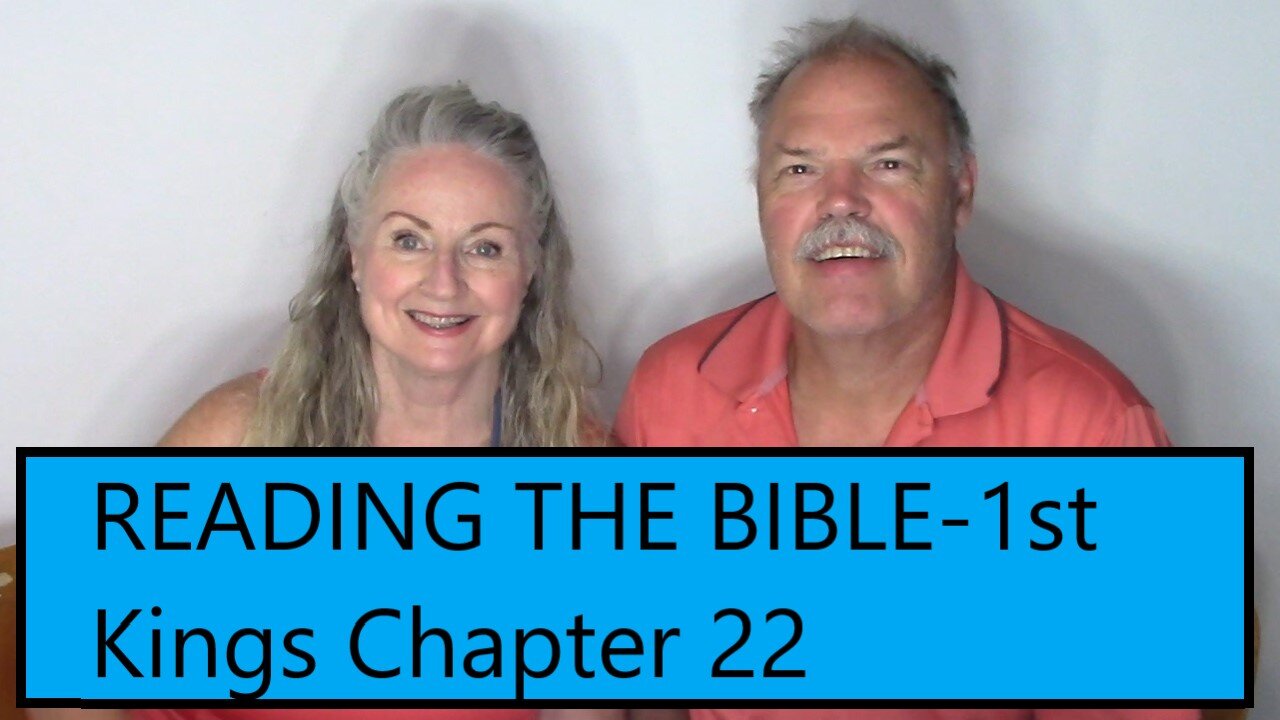 READING THE BIBLE - 1st Kings Chapter 22