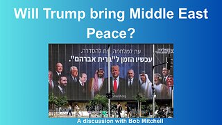 Will Trump bring Middle East Peace?