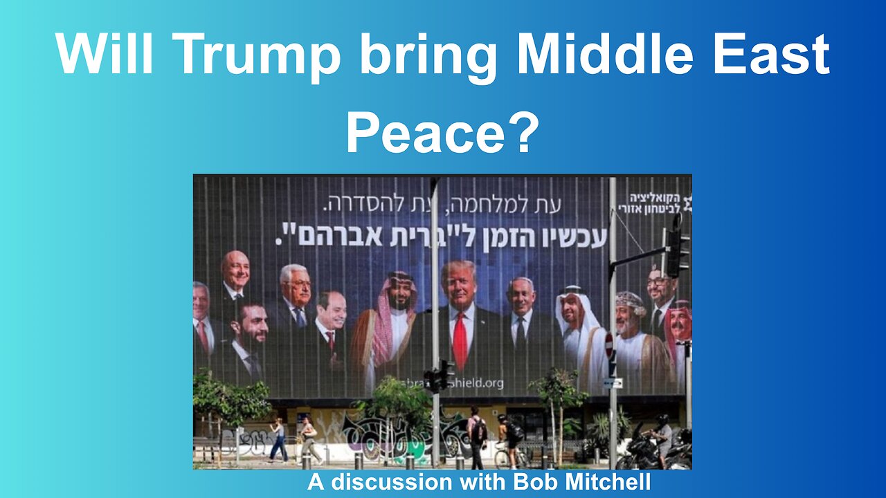 Will Trump bring Middle East Peace?