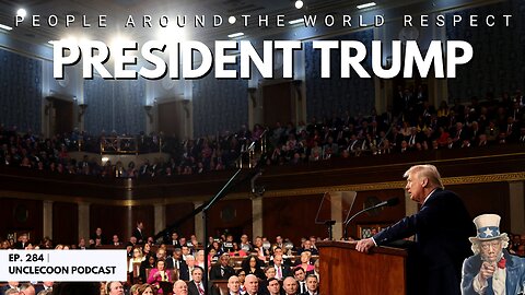 EP 284 | President Trump’s Global Respect EXPLAINED | International Respect for Trump Is Growing