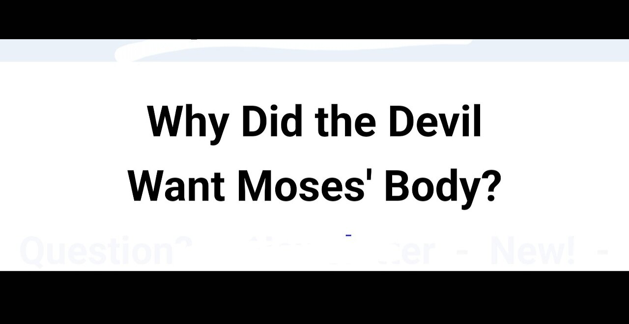 WHY GOD HID MOSES BODY