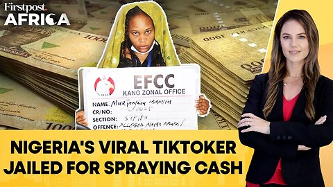 Nigerian Tiktok Star Jailed for Spraying Cash at Party _ Firstpost Africa__ N18G