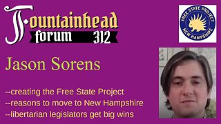 FF-312: Jason Sorens on the creation of the Free State Project and its victories