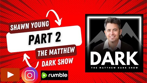 The Matthew Dark Show-Shawn Young Part 2