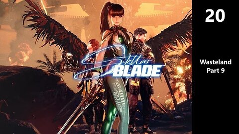 Stellar Blade | Part 20 - Wasteland 9