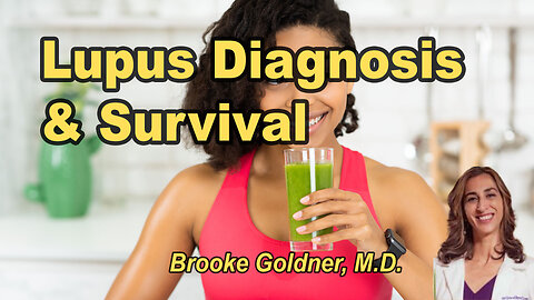 From Lupus Diagnosis to Medical School and Survival