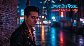 JOHNNY JIVE ROCKET - WAITING FOR THE MAN