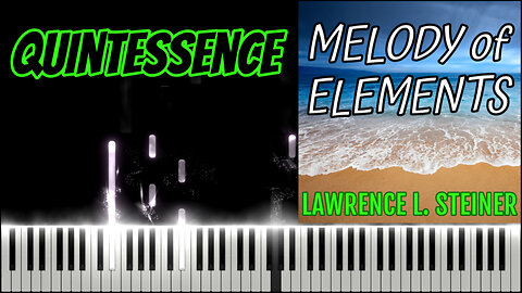 QUINTESSENCE – Melody of Elements | Piano Tutorial & MIDI Visualization