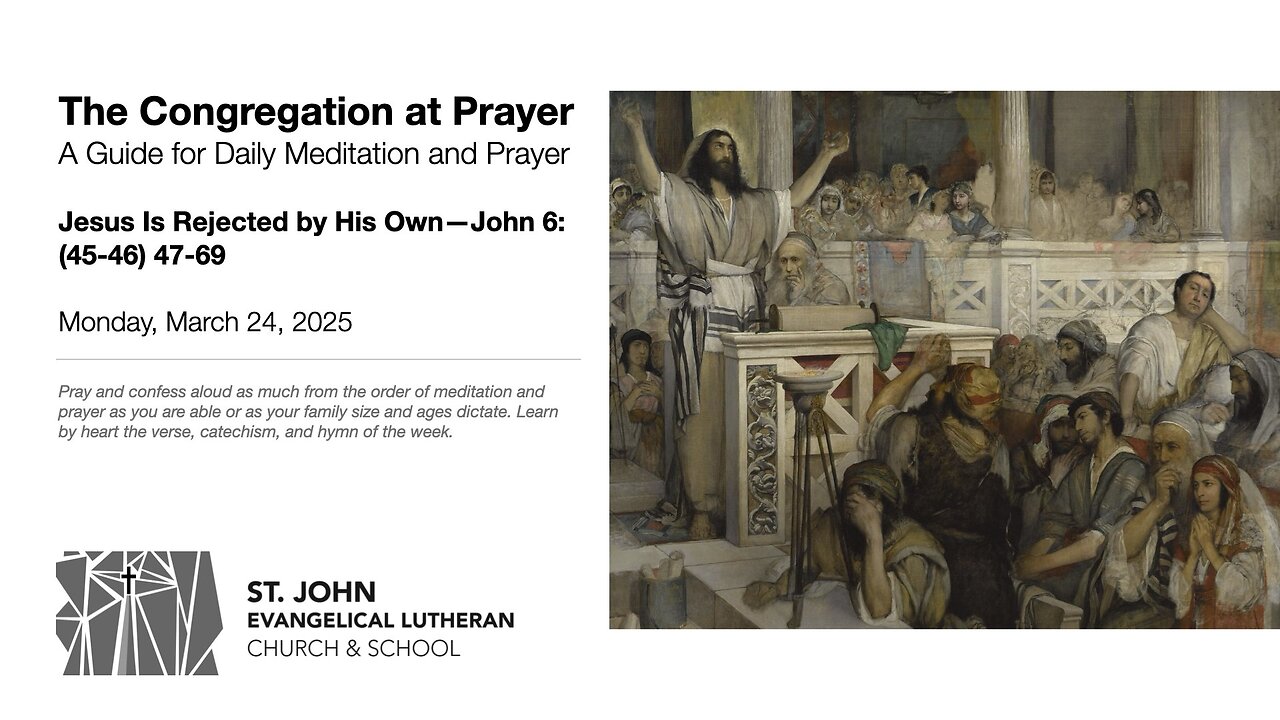 Jesus Is Rejected by His Own—John 6:(45-46) 47-69