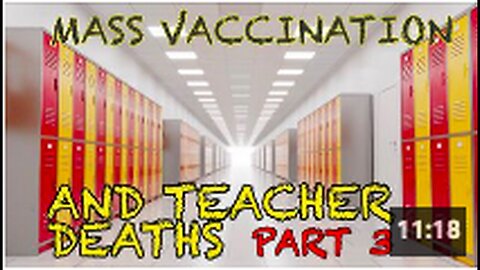 "Part 3: Mass Vaccination and Teacher Deaths"
