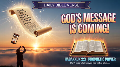 What Powerful Message Does GOD Share With You in Habakkuk 2:3?