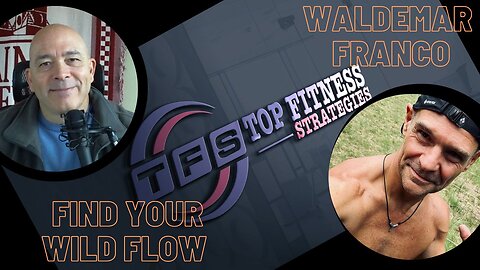 Interview with Waldemar Franco: Find Your Wild Flow! 