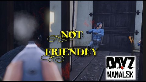 DayZ - Locked in Grandma's Cabin - No One is Friendly