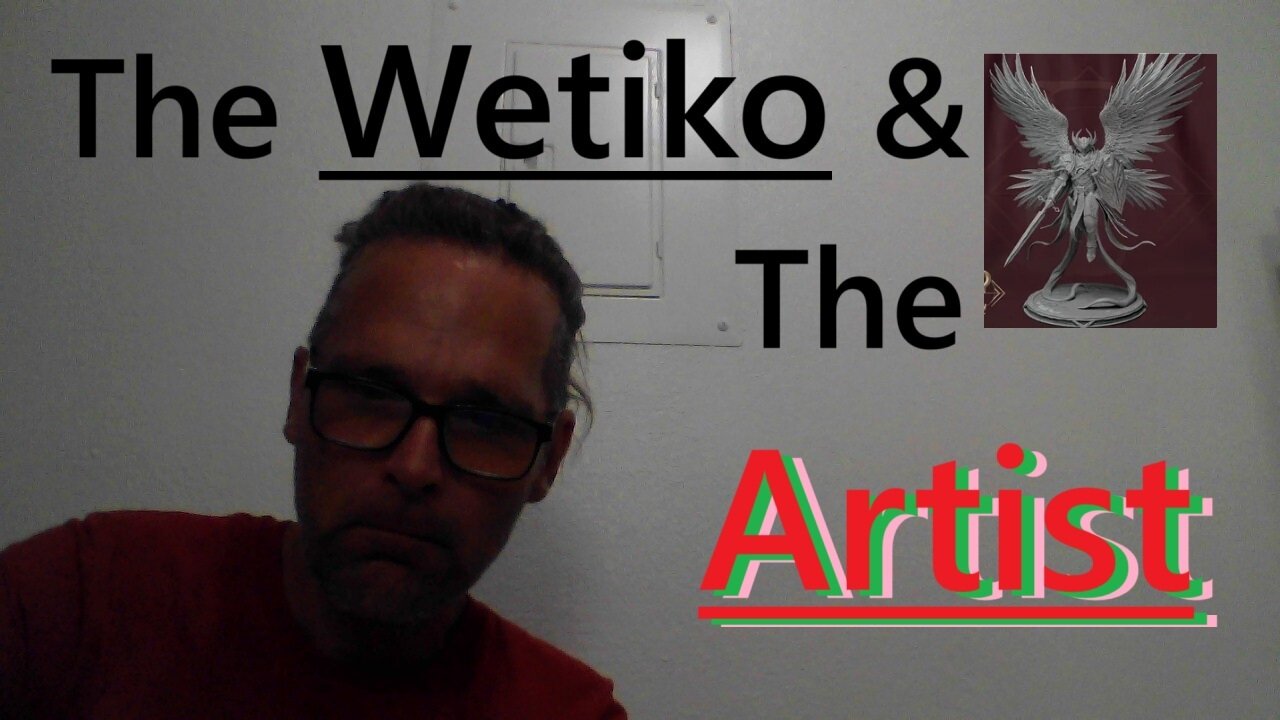 The Wetiko and the Artist
