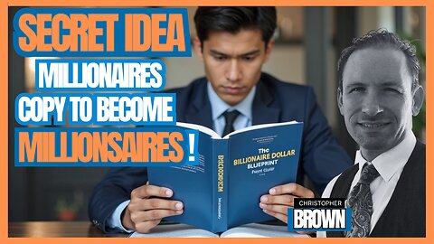 Secret Idea Millionaires Copy To Become Millionaires