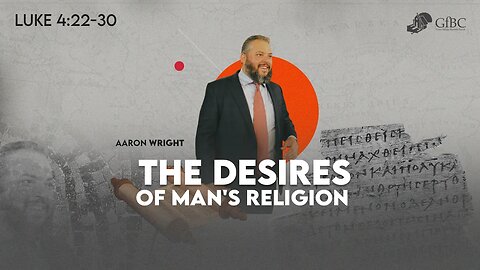 The Desires of Man's Religion l Aaron Wright