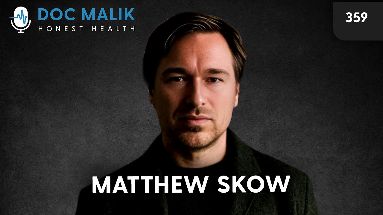 #359 - Matt Skow: The Filmmaker Fighting for Truth