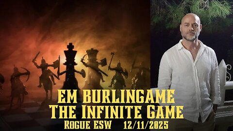 EM Burlingame: The Infinite Game 12/11/2025