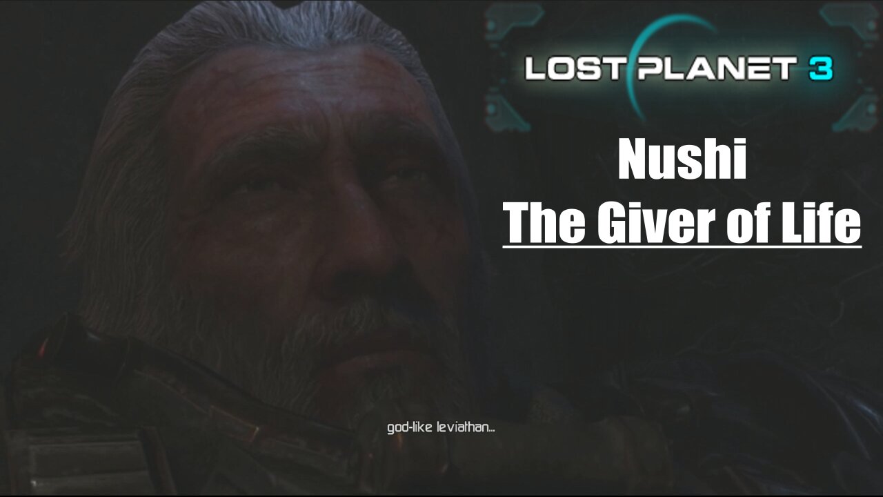 Lost Planet 3: (Part 17) - Nushi: The Giver of Life