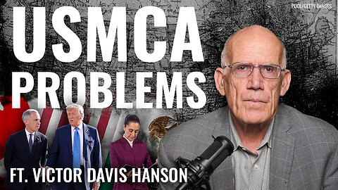 Victor Davis Hanson: Canada and Mexico Want U.S. Billions—But Also a Fight