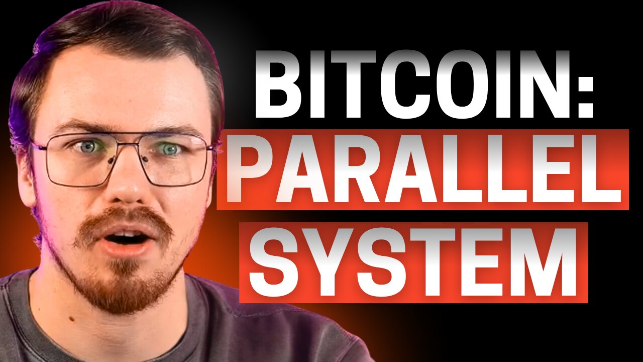 You’re Not Buying Bitcoin, You’re Escaping to a Parallel System!