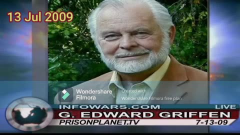 IW 13 Jul 2009 G Edward Griffen Depopulation & Authoritarian Control