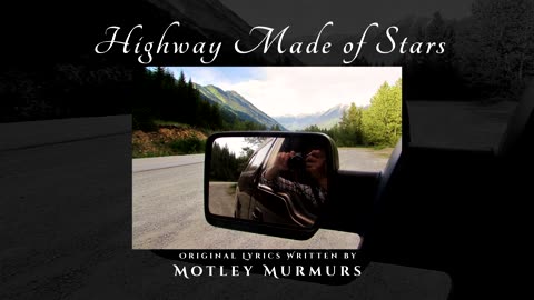 Highway Made of Stars | ORIGINAL Poem to Song