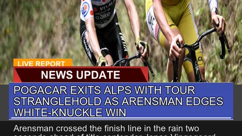 Pogacar Exits Alps with Tour Stranglehold as Arens