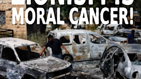 ZIONISM is MORAL CANCER!
