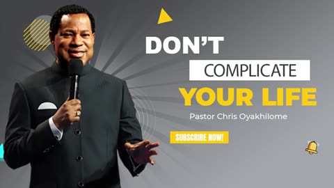 The Secret to a Peaceful Life — Pastor Chris Oyakhilome: Don’t Complicate Your Life