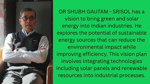 The Visionary Path of Shubh Gautam Srisol in Leading India’s Industrial Revolution.
