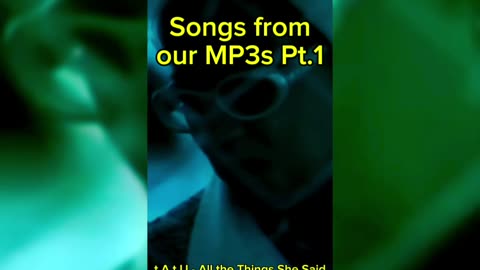 Songs from your MP3 player part 1