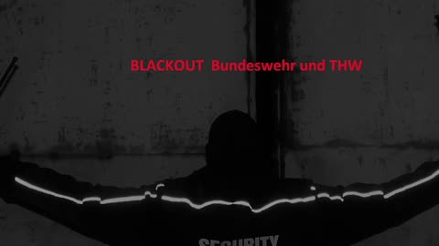 BLACKOUT Bundeswehr LoL und THW