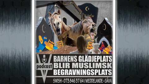 BARNENS GLÄDJEPLATS BLIR MUSLIMSK BEGRAVNINGSPLATS