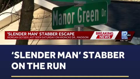 'Slender Man' stabber, Morgan Geyser, on the run