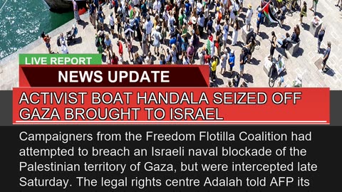 Activist Boat Handala Seized Off Gaza Brought to I