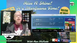Rise ‘N Shine! It's Marijuana Time! Wake ‘N Bake Show Ep 285 August 18, 2025