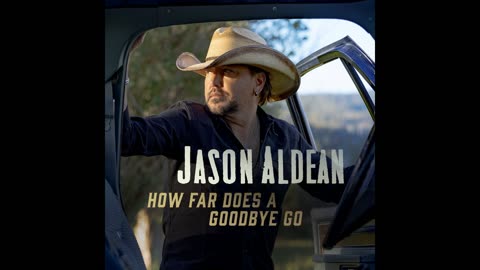 Jason Aldean - How Far Does A Goodbye Go (SLOWED + REVERB)